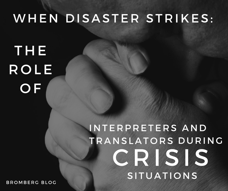 When disaster strikes: The role of interpreters and translators during crisis situations