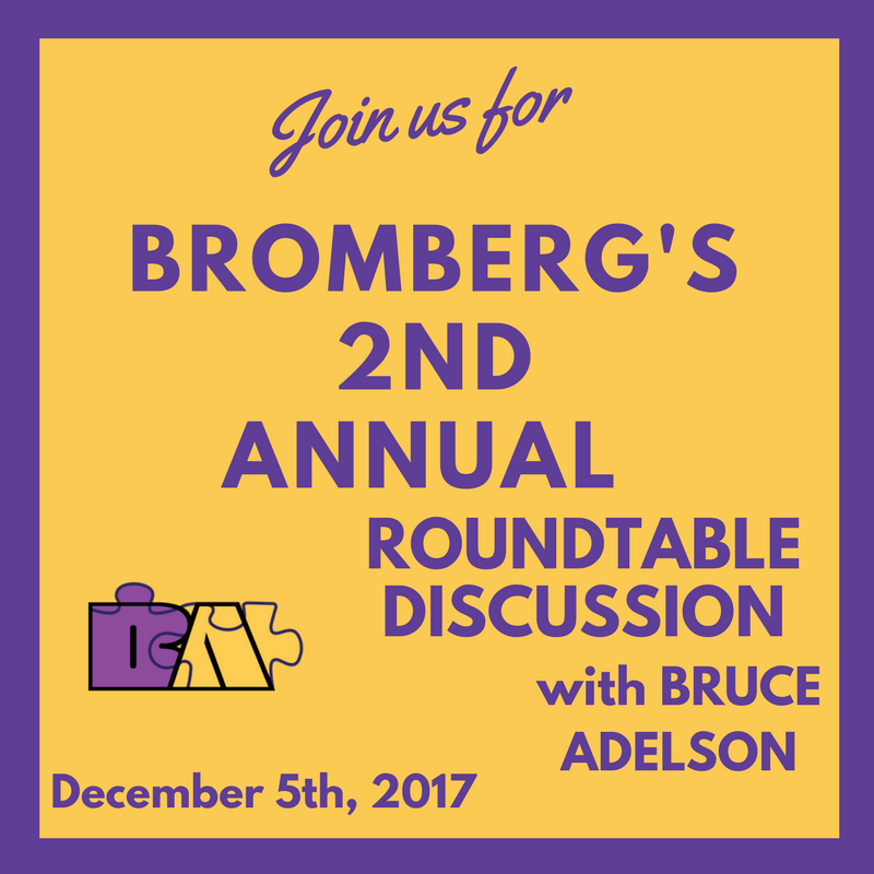 Bromberg & Associates | Bromberg’s 2nd Annual Roundtable Discussion with Bruce Adelson