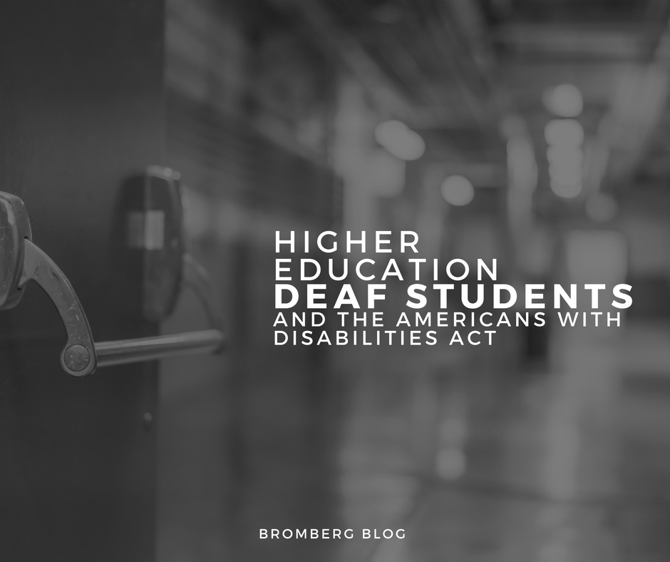 Higher Education, Deaf Students and the Americans with Disabilities Act