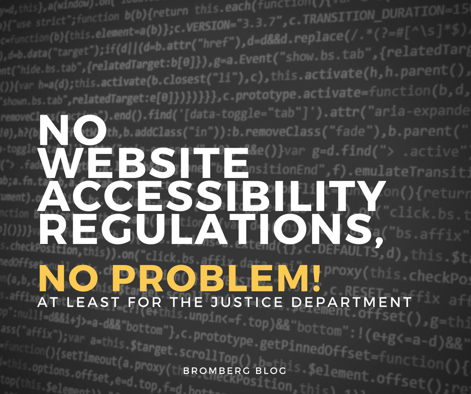 No Website Accessibility Regulations, No Problem! At least for the Just Department