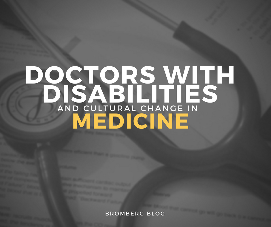 Doctors with Disabilities and Cultural Change in Medicine
