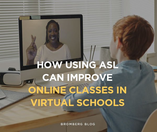 ASL for Virtual Schools