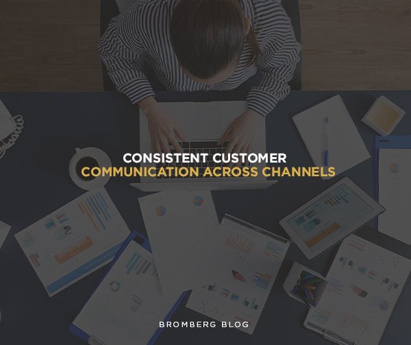 Consistent Customer Communication Across Channels