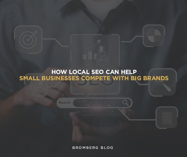 How Local SEO Can Help Small Businesses Compete with Big Brands