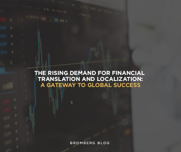 The Rising Demand for Financial Translation and Localization: A Gateway to Global Success